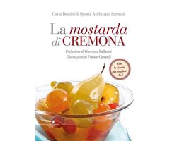 La mostarda di Cremona