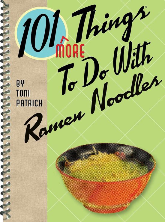 101 Things To Do With - 101 More Things To Do With Ramen Noo ... - cover