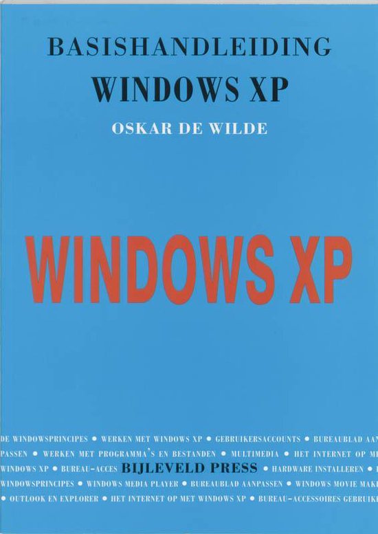 Cover van het boek 'Basishandleiding Windows XP / druk 1' van Oskar de Wilde