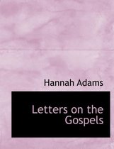 Letters on the Gospels