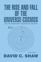 The Rise and Fall of the Universe-Cosmos