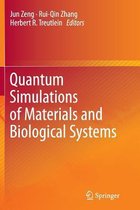 Quantum Simulations of Materials and Biological Systems