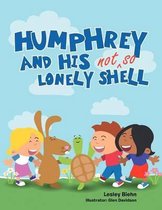 Humphrey and His Not So Lonely Shell