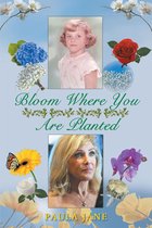 Bloom Where You Are Planted