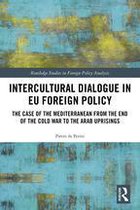 Routledge Studies in Foreign Policy Analysis - Intercultural Dialogue in EU Foreign Policy