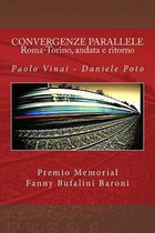 Convergenze Parallele - Roma-Torino, Andata E Ritorno