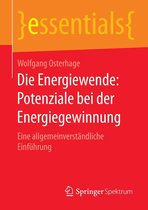 essentials - Die Energiewende: Potenziale bei der Energiegewinnung