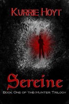 Sereine: Book One of the Hunter Trilogy