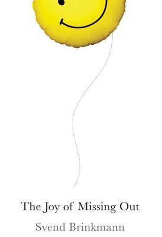 The Joy of Missing Out The Art of SelfRestraint in an Age of Excess