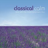 Classical Calm: Relax With Classics, Vol. 4