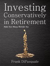 Investing Conservatively in Retirement