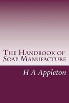 The Handbook of Soap Manufacture