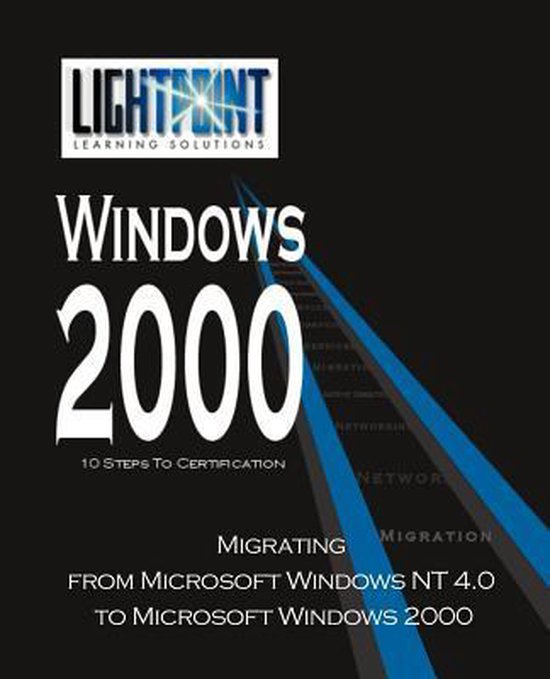 Lightpoint Learning Solutions Windows 2000- Migrating from M ... - cover