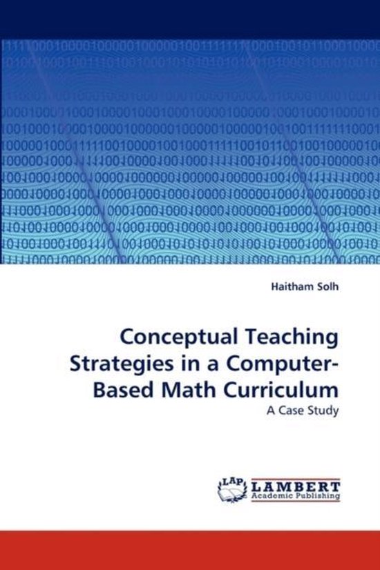Conceptual Teaching Strategies in a ComputerBased Math Curriculum