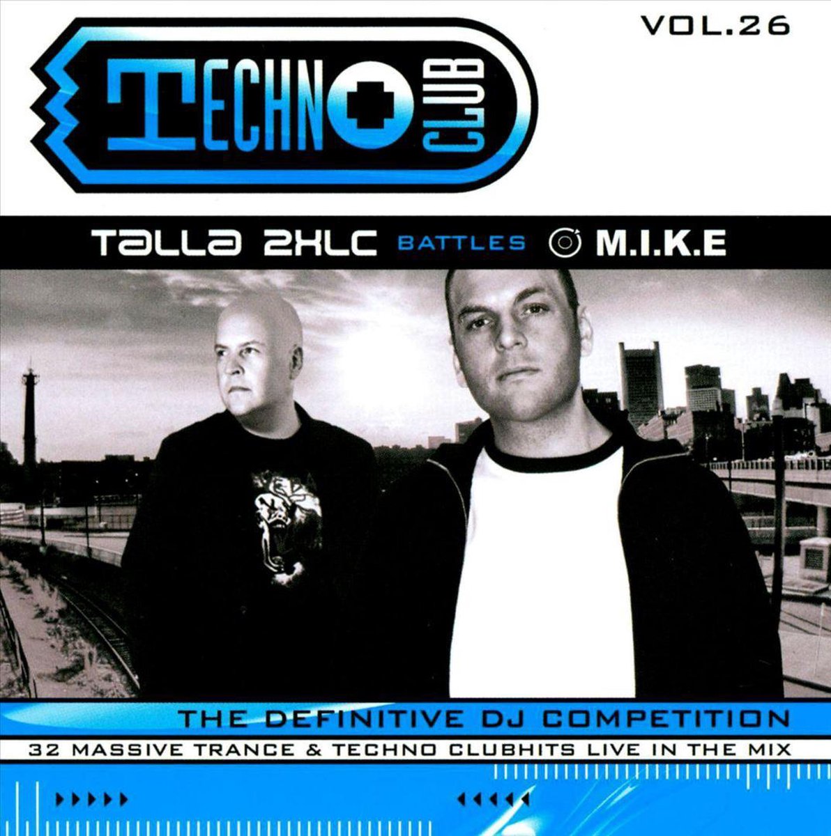 Techno + Club, Vol. 26: The Definitive DJ Competition - Talla 2Xlc