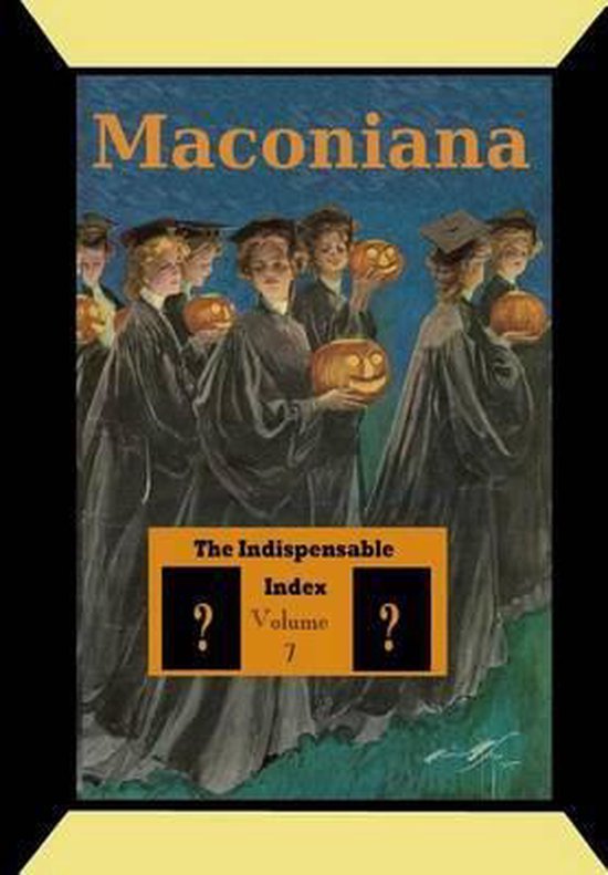 Maconiana-The Indispensable Index to Maconiana