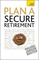 Plan A Secure Retirement