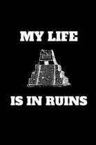 My Life Is In Ruins