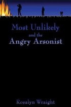 Most Unlikely and the Angry Arsonist: Lesbian Adventure Club