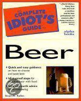 The Complete Idiot's Guide to Beer