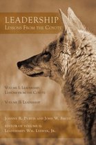 Leadership - Lessons From the Coyote: Volume I: Leadership: Lessons from the Coyote, Volume II