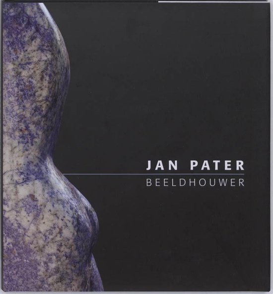 Jan Pater, Beeldhouwer - Jan Pater | Northernlights300.org