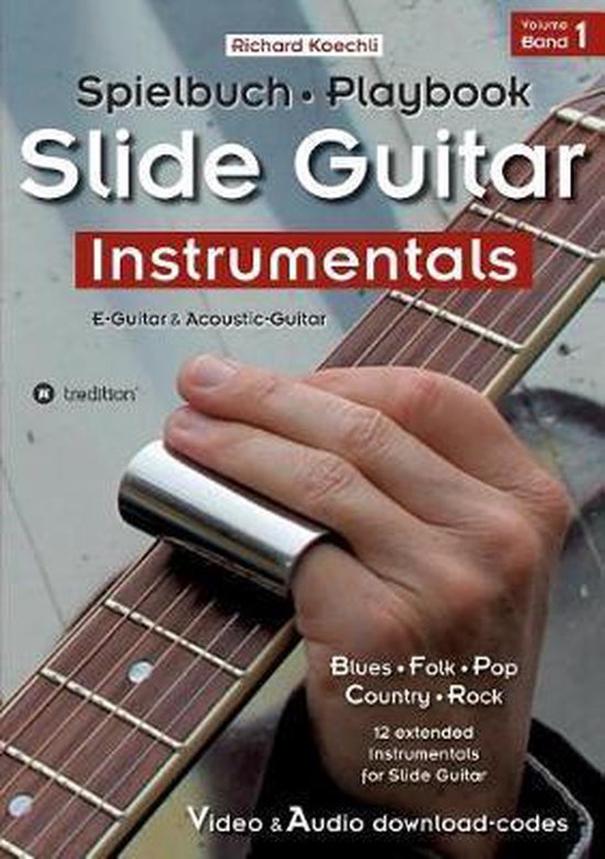 Boek 'Slide Guitar Instrumentals' met een hand die een slide over een gitaarhals beweegt. "Spielbuch • Playbook", "Volume 1"