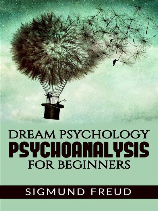 Dream Psychology Psychoanalysis for Beginners - cover