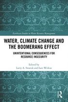 Earthscan Studies in Water Resource Management - Water, Climate Change and the Boomerang Effect