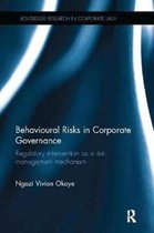 Routledge Research in Corporate Law- Behavioural Risks in Corporate Governance
