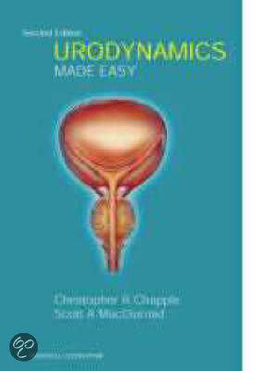 Urodynamics Made Easy - Christopher R. Chapple
