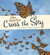 When Butterflies Cross the Sky: Extraordinary Migrations