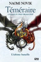 Outrefleuve 9 - Téméraire - tome 9 : La Ligue des dragons