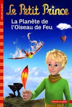 Le Petit Prince 2 - Le Petit Prince (Tome 2) - La Planète de l'Oiseau de Feu