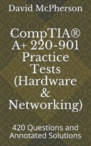 Comptia(r) A+ 220-901 Practice Tests (Hardware & Networking)