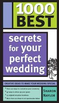 1000 Best - 1000 Best Secrets for Your Perfect Wedding