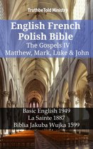 Parallel Bible Halseth English 1229 - English French Polish Bible - The Gospels IV - Matthew, Mark, Luke & John