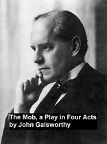 The Mob, a Play in Four Act