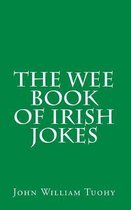 The Wee Book of Irish Jokes