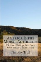 America Is the Moral Authority