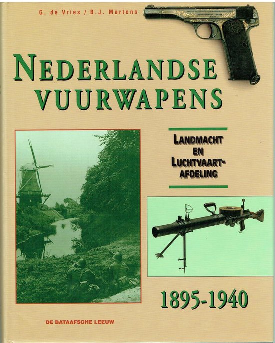 Nederlandse handvuurwapens 1895-1940 - G. de Vries | Tiliboo-afrobeat.com