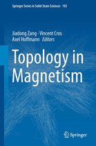 Springer Series in Solid-State Sciences 192 - Topology in Magnetism