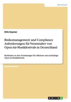 Risikomanagement und Compliance Anforderungen für Veranstalter von Open-Air-Musikfestivals in Deutschland