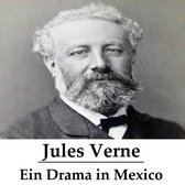 Classics in European Languages - Ein Drama in Mexico