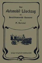 Der Automobil-L schzug Der Berufsfeuerwehr Hannover