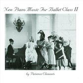 New Piano Music for Ballet Class, Vol. 2
