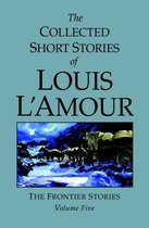 The Collected Short Stories Of Louis L'amour Volume 5