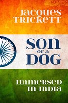 Son of a Dog: Immersed in India