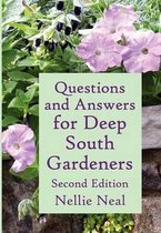 Questions and Answers for Deep South Gardeners, Second Edition