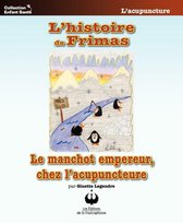 Collection Enfant Santé - L'histoire de Frimas le manchot empereur chez l'acupuncteure